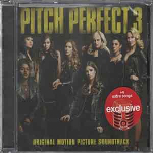 Pitch Perfect Cast - Pitch Perfect 3 FLAC
