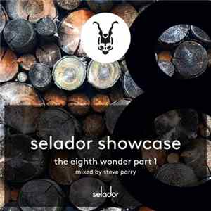 Various - Selador Showcase (The Eighth Wonder) Pt.1 FLAC
