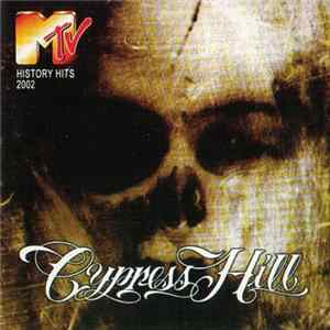 Cypress Hill - MTV History Hits 2002 FLAC