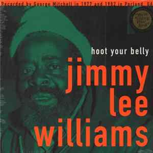 Jimmy Lee Williams - Hoot Your Belly FLAC