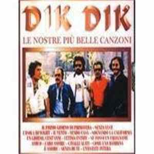 I Dik Dik - Le Nostre Più Belle Canzoni FLAC