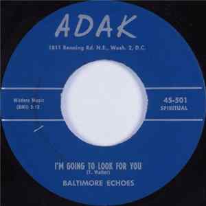 The Baltimore Echoes - I'm Going To Look For You / Save Me FLAC