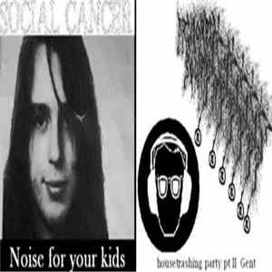 Social Cancer / Primordial Sounds - Housetrashing Party Pt II FLAC