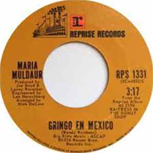 Maria Muldaur - Gringo En Mexico / Oh Papa FLAC