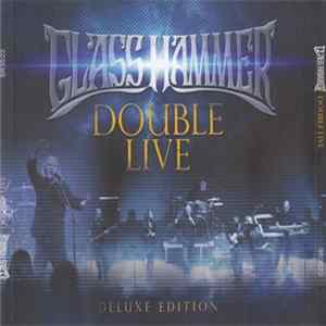Glass Hammer - Double Live FLAC