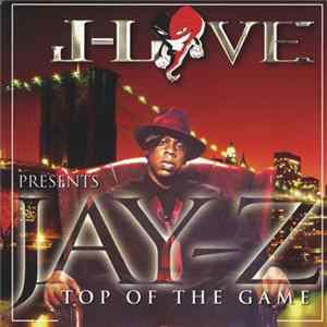 J-Love Presents Jay-Z - Top Of The Game FLAC