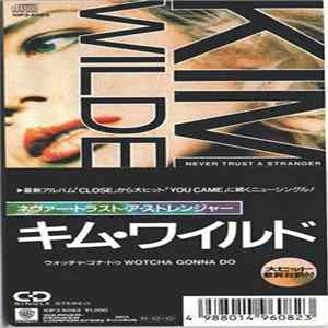 Kim Wilde - Never Trust A Stranger FLAC
