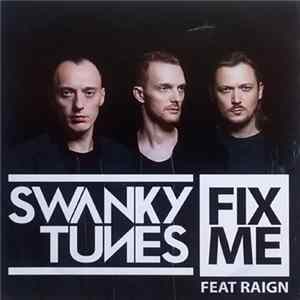 Swanky Tunes Feat. Raign - Fix Me FLAC