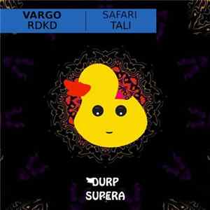 Vargo / RDKD - Safari / Tali FLAC