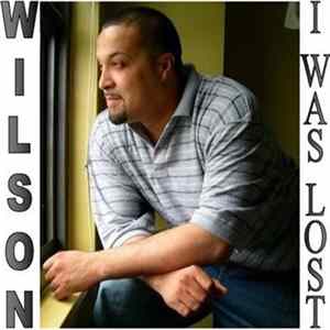 Wilson - I Was Lost FLAC