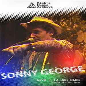 Sonny George - Live @ 12 Bar Club (London, Sep. 20, 2000) FLAC