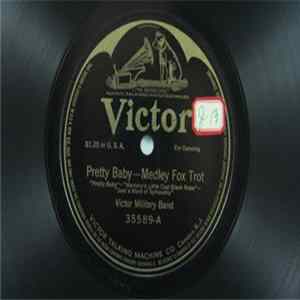 Victor Military Band - Pretty Baby / There's A Little Bit Of Bad In Every Good Little Girl FLAC