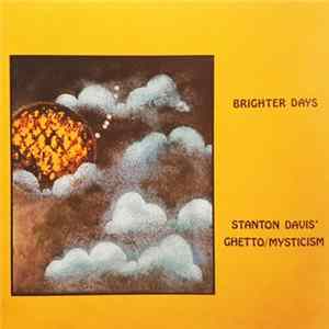 Stanton Davis' Ghetto/Mysticism - Brighter Days FLAC