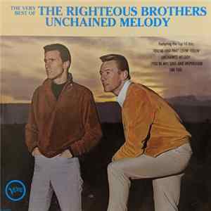 The Righteous Brothers - Unchained Melody - The Very Best Of FLAC
