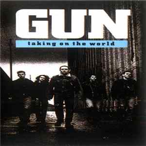 Gun - Taking On The World FLAC