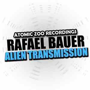 Rafael Bauer - Alien Transmission FLAC