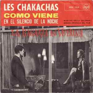 Les Chakachas - Como Viene / En El Silencio De La Noche (Musiche Della Colonna Sonora Originale Del Film La Ragazza In Vetrina) FLAC