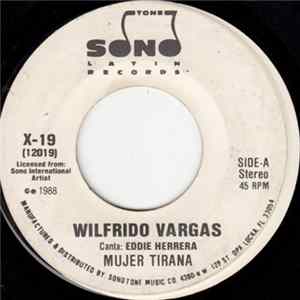Wilfrido Vargas - Mujer Tirana FLAC