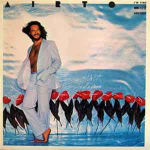 Airto - I'm Fine. How Are You? FLAC