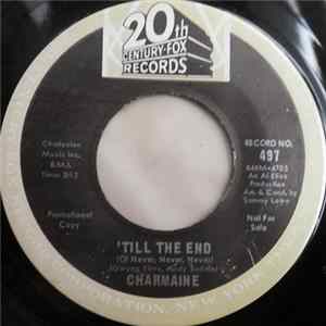 Charmaine - 'Till The End (Of Never, Never, Never) FLAC