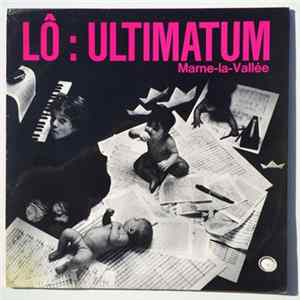 Lô - Ultimatum Marne-La-Vallée FLAC