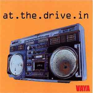 At The Drive-In - Vaya FLAC