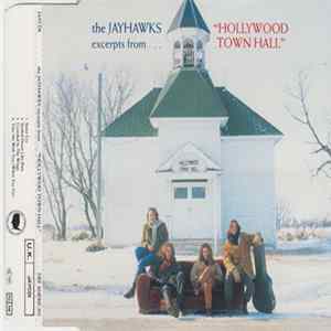 The Jayhawks - Excerpts From "Hollywood Town Hall" FLAC