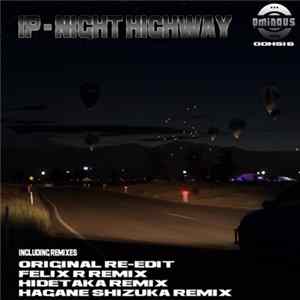 IP - Night Highway FLAC