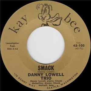 Danny Lowell Trio - Smack / Ska-Boom FLAC
