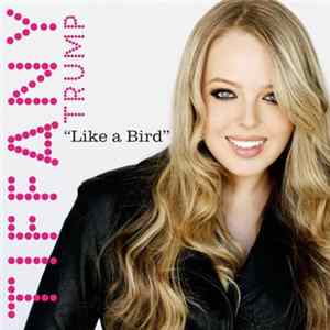 Tiffany Trump - Like A Bird FLAC