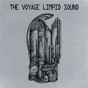 The Voyage Limpid Sound - Electronically Enhanced Dream FLAC