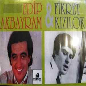 Edip Akbayram, Fikret Kızılok - Edip Akbayram - Fikret Kızılok FLAC