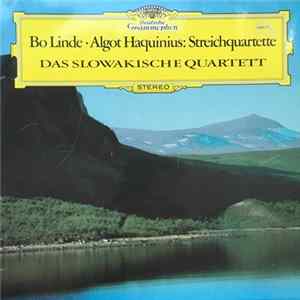 Bo Linde, Algot Haquinius, Das Slowakische Quartett - Streichquartette FLAC
