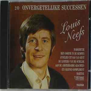 Louis Neefs - 20 Onvergetelijke Successen FLAC