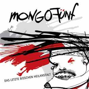 Mongofünf - Das Letzte Bisschen Heilanstalt FLAC