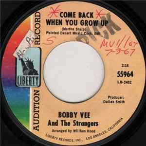 Bobby Vee And The Strangers - Come Back When You Grow Up / That's All In The Past FLAC