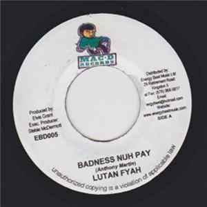 Lutan Fyah / Khari Obasemi - Badness Nuh Pay / Call Up FLAC
