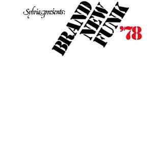 Brand New Funk - Sylvia Presents: Brand New Funk '78 FLAC