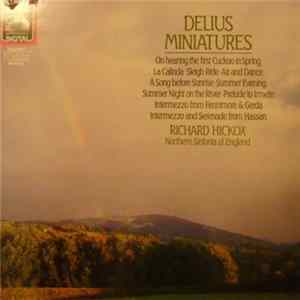 Frederick Delius, Northern Sinfonia, Richard Hickox - Miniatures FLAC