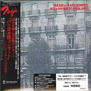 Takagi Et Kako Quartet - Jazz A Maison De Japon, Paris FLAC