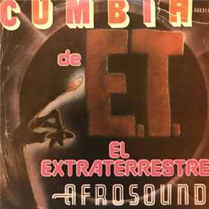 Afrosound - Cumbia De E.T. El Extraterrestre / El Regreso De E.T. El Extraterrestre FLAC