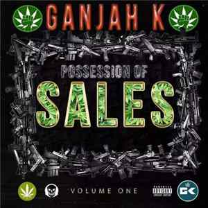 Ganjah K - Possession Of Sales FLAC