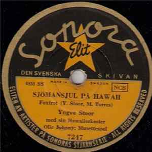 Yngve Stoor Med Sin Hawaiiorkester - Sjömansjul På Hawaii / Goodbye, Goodbye Mitt Blå Hawaii FLAC