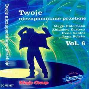 Various - Twoje Niezapomniane Przeboje Vol. 6 FLAC