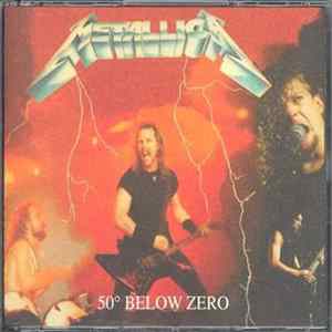 Metallica - 50° Below Zero FLAC
