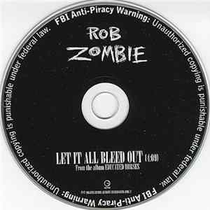 Rob Zombie - Let It All Bleed Out FLAC
