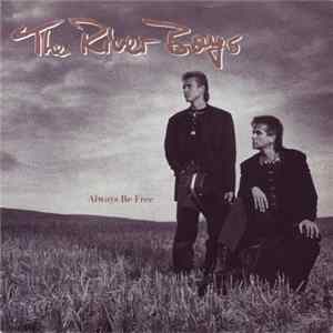 The River Boys - Always Be Free FLAC