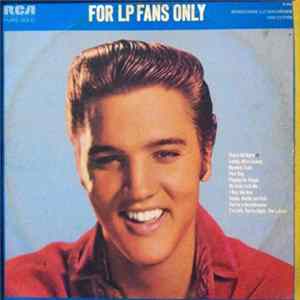 Elvis Presley - For LP Fans Only FLAC