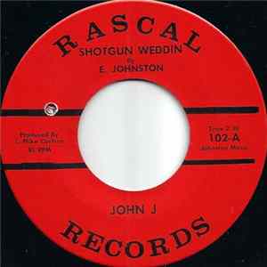 John J - Shotgun Weddin FLAC