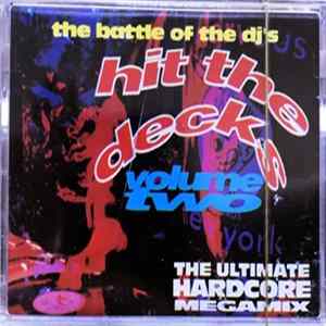 Various - Hit The Decks Volume Two - The Battle Of The DJ's - The Ultimate Hardcore Megamix FLAC